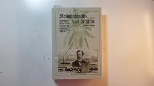 Bild des Verkufers fr Kolonialpolitik und Marine : die Rolle der Kaiserlichen Marine bei der Grndung und Sicherung des deutschen Kolonialreiches 1884-1914 zum Verkauf von Gebrauchtbcherlogistik  H.J. Lauterbach