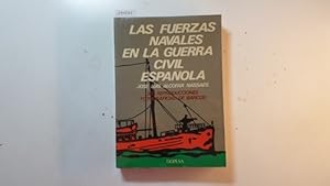 Bild des Verkufers fr Las fuerzas navales en la guerra civil espaola zum Verkauf von Gebrauchtbcherlogistik  H.J. Lauterbach