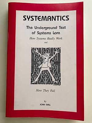 Seller image for Systemantics: The Underground Text of Systems Lore (Inscribed Copy) for sale by M.S.  Books