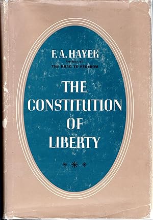 Immagine del venditore per The Constitution of Liberty: The Definitive Edition (Collected Works of F.A. Hayek, Volume XVII) venduto da Dorley House Books, Inc.