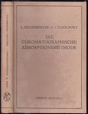 Imagen del vendedor de Die Chromatographische Adsorptionsmethode. Grundlagen Methoden Anwendungen a la venta por Graphem. Kunst- und Buchantiquariat