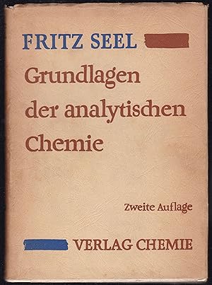 Imagen del vendedor de Grundlagen der analytischen Chemie unter besonderer Bercksichtigung der Chemie in wssrigen Systemen a la venta por Graphem. Kunst- und Buchantiquariat