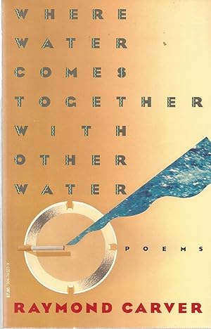 Bild des Verkufers fr Where Water Comes Thogether With Other Water: Poems zum Verkauf von The Book Junction