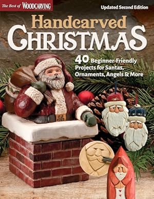 Seller image for Handcarved Christmas : 40 Beginner-Friendly Projects for Santas, Ornaments, Angels & More for sale by GreatBookPrices