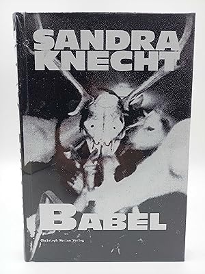 Bild des Verkufers fr Sandra Knecht: Babel (Mit einem Interview von Daniela Settelen-Trees sowie Fotos von Tina Sturzenegger) zum Verkauf von Antiquariat Smock