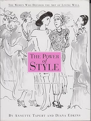 Bild des Verkufers fr The Power of Style : The Women Who Defined the Art of Living Well zum Verkauf von Robinson Street Books, IOBA