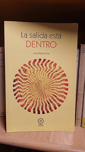 Imagen del vendedor de La salida est dentro. a la venta por Martina llibreter