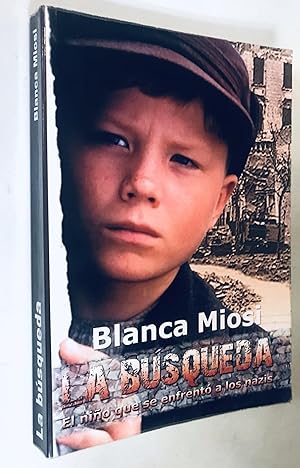 Imagen del vendedor de La Bsqueda: El nio que se enfrent a los nazis (Spanish Edition) a la venta por Once Upon A Time