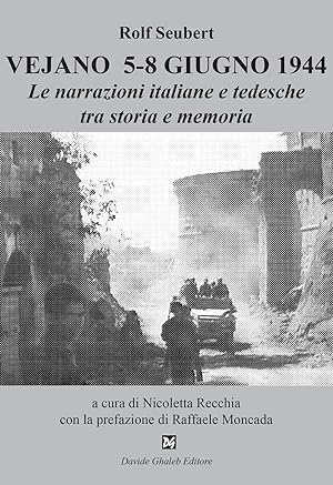 Seller image for Vejano 5-8 giugno 1944. Le narrazioni italiane e tedesche tra storia e memoria for sale by Libro Co. Italia Srl