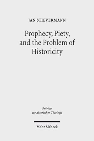Seller image for Prophecy, Piety, and the Problem of Historicity : Interpreting the Hebrew Scriptures in Cotton Mather's 'biblia Americana' for sale by GreatBookPrices