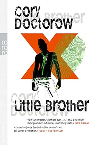 Image du vendeur pour Little brother. Cory Doctorow. [Aus dem Engl. von Uwe-Michael Gutzschhahn] / Rowohlt-Paperback mis en vente par Antiquariat Buchhandel Daniel Viertel