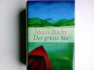 Bild des Verkufers fr Der grne See : Roman. Maeve Binchy. Aus dem Engl. von Christa Prummer-Lehmair . zum Verkauf von Antiquariat Buchhandel Daniel Viertel