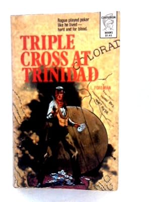 Immagine del venditore per Triple Cross At Trinidad venduto da World of Rare Books