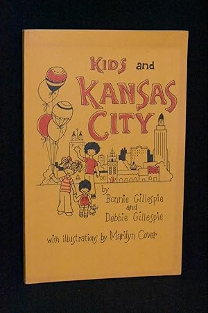 Immagine del venditore per Kids and Kansas City: A Guide to Seeing the City with Children venduto da Books by White/Walnut Valley Books