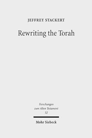 Image du vendeur pour Rewriting the Torah : Literary Revision in Deuteronomy & the Holiness Legislation mis en vente par GreatBookPrices