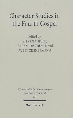Seller image for Character Studies in the Fourth Gospel : Narrative Approaches to Seventy Figures in John for sale by GreatBookPrices