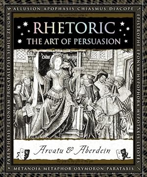 Seller image for Rhetoric : The Art of Persuasion for sale by GreatBookPrices