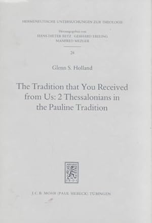 Seller image for Tradition That You Received from Us : Two Thessalonians in the Pauline Tradition for sale by GreatBookPrices