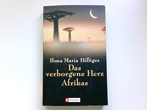 Bild des Verkufers fr Das verborgene Herz Afrikas. ; Peter Hilliges / Ullstein ; 36000 zum Verkauf von Antiquariat Buchhandel Daniel Viertel