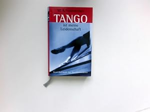 Bild des Verkufers fr Tango ist meine Leidenschaft : Roman. Aus dem Finn. von Eike Fuhrmann. zum Verkauf von Antiquariat Buchhandel Daniel Viertel