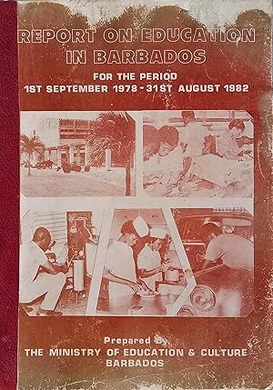 Report on Education in Barbados For the Period 1st September 1978 - 31st August 1982