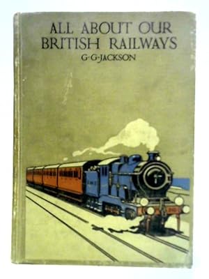 Imagen del vendedor de All About Our British Railways a la venta por World of Rare Books