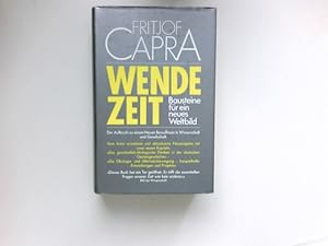 Bild des Verkufers fr Wendezeit : Bausteine fr e. neues Weltbild. [Einzig berecht. bers. aus d. Amerikan. von Erwin Schuhmacher] zum Verkauf von Antiquariat Buchhandel Daniel Viertel