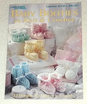 Baby Booties to Knit & Crochet: 12 Designs - 6 to Knit, 6 to Crochet; Leaflet 2731