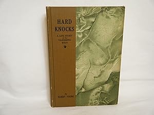 Image du vendeur pour Hard Knocks: a Life Story of the Vanishing West mis en vente par curtis paul books, inc.