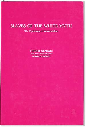 Slaves of the White Myth: the Psychology of Neocolonialism