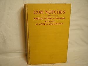 Image du vendeur pour Gun Notches: the Life Story of a Cowboy-Soldier mis en vente par curtis paul books, inc.