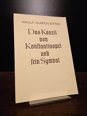 Das Konzil von Konstantinopel und sein Symbol, Studien zur Geschichte und Theologie des 2. Ökumen...