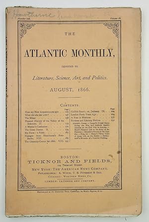 The ATLANTIC MONTHLY: A Magazine of Literature, Science, Art, and Politics: August, 1866; Vol. XV...