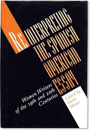 Reinterpreting the Spanish American Essay: Women Writers of the 19th and 20th Centuries