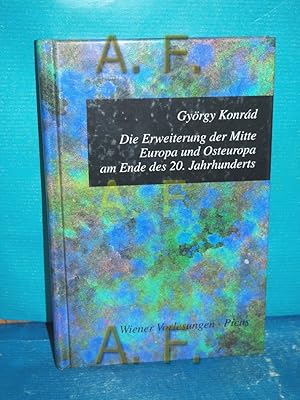 Bild des Verkufers fr Die Erweiterung der Mitte : Europa und Osteuropa am Ende des 20. Jahrhunderts [umfassend erweiterter Vortrag vom 29. September 1998]. [Aus dem Ungar. von Hans-Henning Paetzke] / Wiener Vorlesungen im Rathaus Bd. 70 zum Verkauf von Antiquarische Fundgrube e.U.