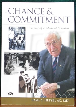 Seller image for CHANCE & COMMITMENT.# Memoirs of a Medical Scientist. for sale by The Antique Bookshop & Curios (ANZAAB)
