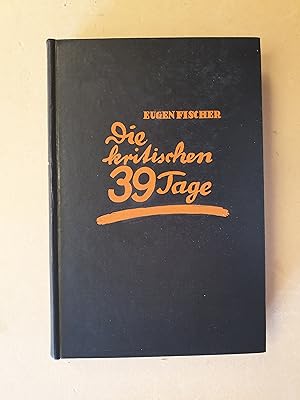 Seller image for Die kritischen 39 Tage von Sarajewo bis zum Weltbrand for sale by avelibro OHG
