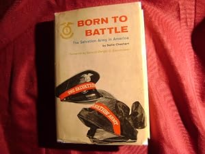 Bild des Verkufers fr Born to Battle. The Salvation Army in America. zum Verkauf von BookMine