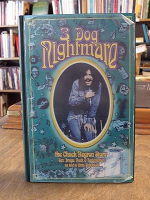 Imagen del vendedor de 3 Dog Nightmare: the Chuck Negron Story Sex, Drug, Rock & Redemption a la venta por Book Gallery // Mike Riley