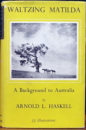 Seller image for WALTZING MATILDA.# A Background to Australia. for sale by The Antique Bookshop & Curios (ANZAAB)