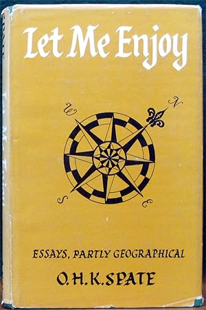 Bild des Verkufers fr LET ME ENJOY.# Essays Partly Geographical. zum Verkauf von The Antique Bookshop & Curios (ANZAAB)