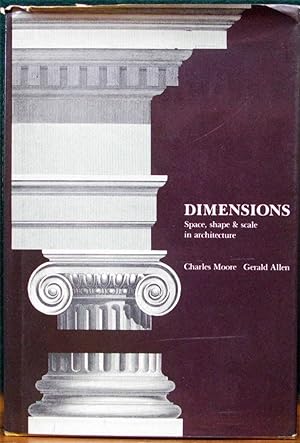 Seller image for DIMENSIONS.# Space, Shape & Scale in Architecture. for sale by The Antique Bookshop & Curios (ANZAAB)