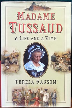 Seller image for MADAME TUSSAUD.# A Life and a Time. for sale by The Antique Bookshop & Curios (ANZAAB)