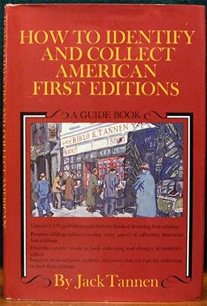 Bild des Verkufers fr HOW TO IDENTIFY AND COLLECT AMERICAN FIRST EDITIONS.# A Guide Book. zum Verkauf von The Antique Bookshop & Curios (ANZAAB)