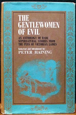 Seller image for THE GENTLEWOMEN OF EVIL.# An anthology of rare supernatural stories from the pens of Victorian ladies. for sale by The Antique Bookshop & Curios (ANZAAB)