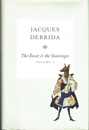 Bild des Verkäufers für The Beast and the Sovereign, Volume I (The Seminars of Jacques Derrida) zum Verkauf von Blue Whale Books, ABAA
