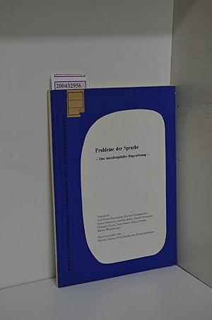 Bild des Verkufers fr Probleme der Sprache. Eine interdisziplinre Ringvorlesung / Mainzer Universittsgesprche, Wintersemester 1972/73 u. Sommersemester 1973. Studium Generale d. Johannes-Gutenberg-Univ., Mainz. Vortrge von Peter Hartmann . Hrsg. von Gnter Eifler . zum Verkauf von ralfs-buecherkiste