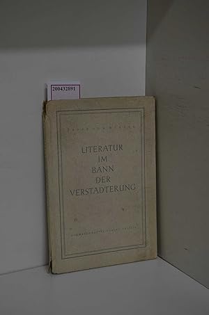 Bild des Verkufers fr Literatur im Bann der Verstdterung. Eine kulturpolitische Untersuchung zum Verkauf von ralfs-buecherkiste