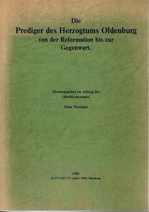 Die Prediger des Herzogtums Oldenburg von der Reformation bis zur Gegenwart,