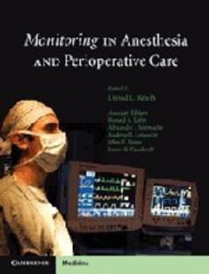 Image du vendeur pour Monitoring in Anesthesia and Perioperative Care (Cambridge Medicine (Hardcover)) by Reich MD, David L. [Hardcover ] mis en vente par booksXpress